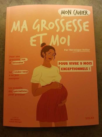 Ma grossesse et moi