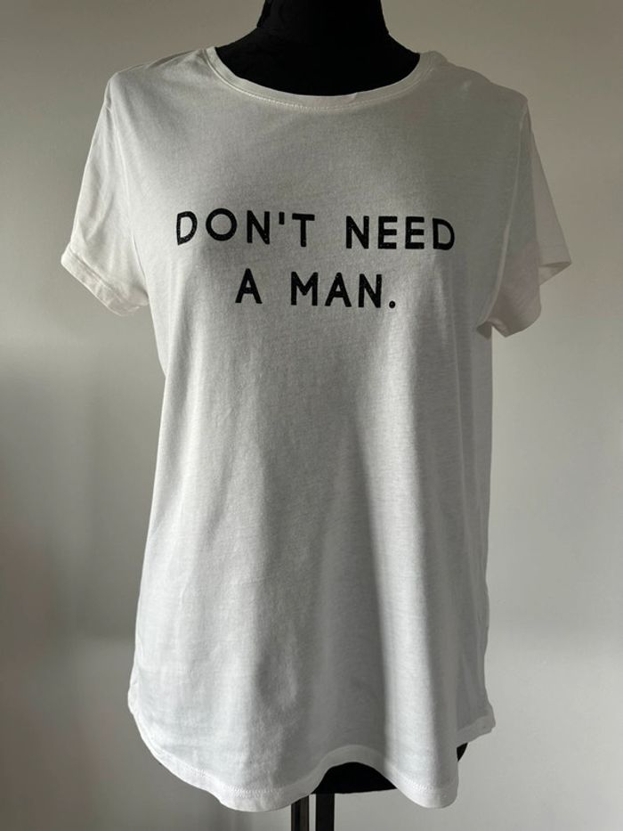 T-shirt Don’t need a man