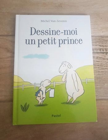Livre Dessine-moi un petit prince Michel Van Zeveren