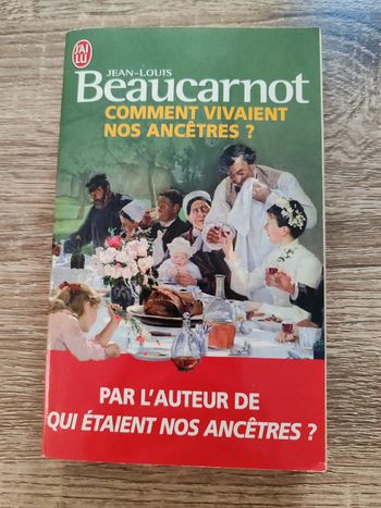 J-L Beaucarnot ⭐ Comment vivaient nos ancêtres ?