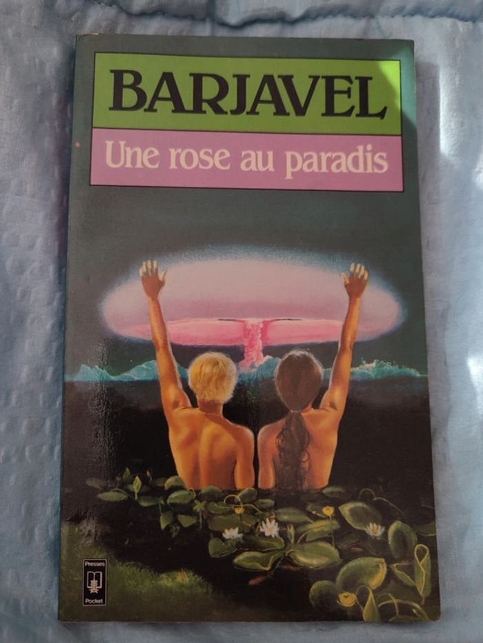Roman "Une rose au paradis"- Barjavel