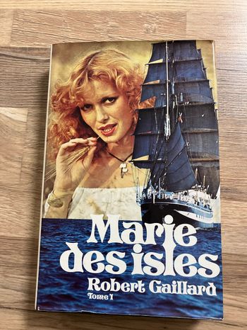 Livre relié-Robert Gaillard-Marie des Isles-Tome 1