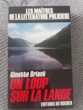 Ginette Briant - Un loup sur la Lande
