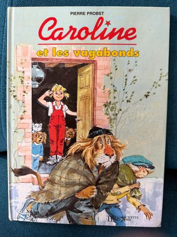 Livre bd album Caroline et les Vagabonds Pierre Probst Hachette Jeunesse
