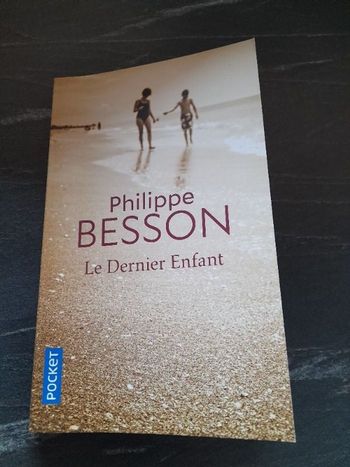 Le dernier  enfant  de Philippe  Besson.