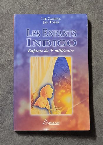 Enfants indigo - Enfants du 3ème millénaire Lee Carroll, Jan Tober
