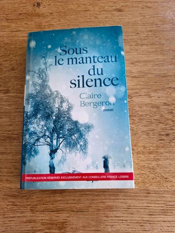 Livre. Sous le manteau du silence.  Claire  Bergeron
