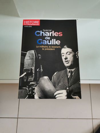 Histoire et connaissances spécial Charles de gaulle