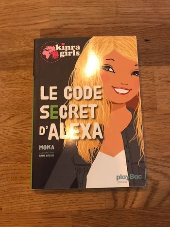 Livre Kinra Girls Lettre A Le code secret d’Alexa