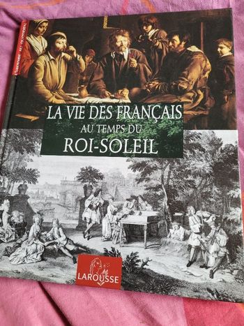 La vie des français au temps du roi soleil
