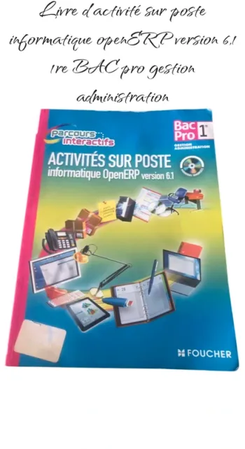 Livre d’activités sur poste informatique OpenERP version 6,1 1re BAC pro gestion administration 📕