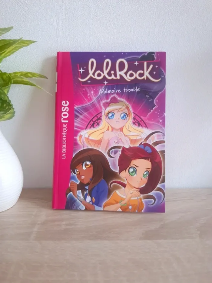 Livre Lolirock / Tome 4 : Mémoire trouble