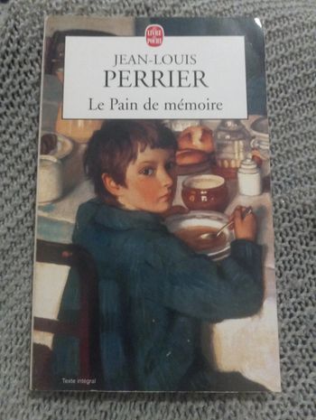Jean-Louis Perrier - Le pain de mémoire