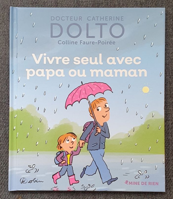 Livre Tome N°14 "Vivre seul avec papa ou maman" - Dr Catherine Dolto (3-7 ans) / Gallimard