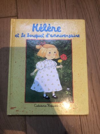 Hélène et le bouquet d’anniversaire - Catarina Kruusval