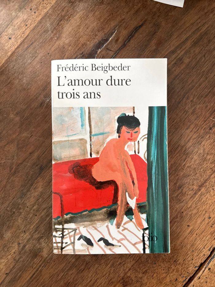 L’amour dure 3 ans - Beigbeder