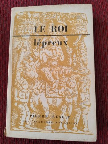 Livre ancien, rare : Le Roi lépreux - Pierre Benoît, de l'académie française