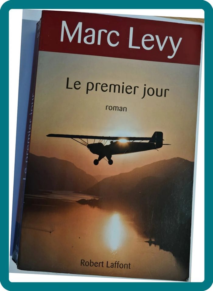 Le premier jour de Marc Lévy