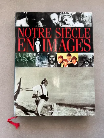 Livre Notre Siècle en Images