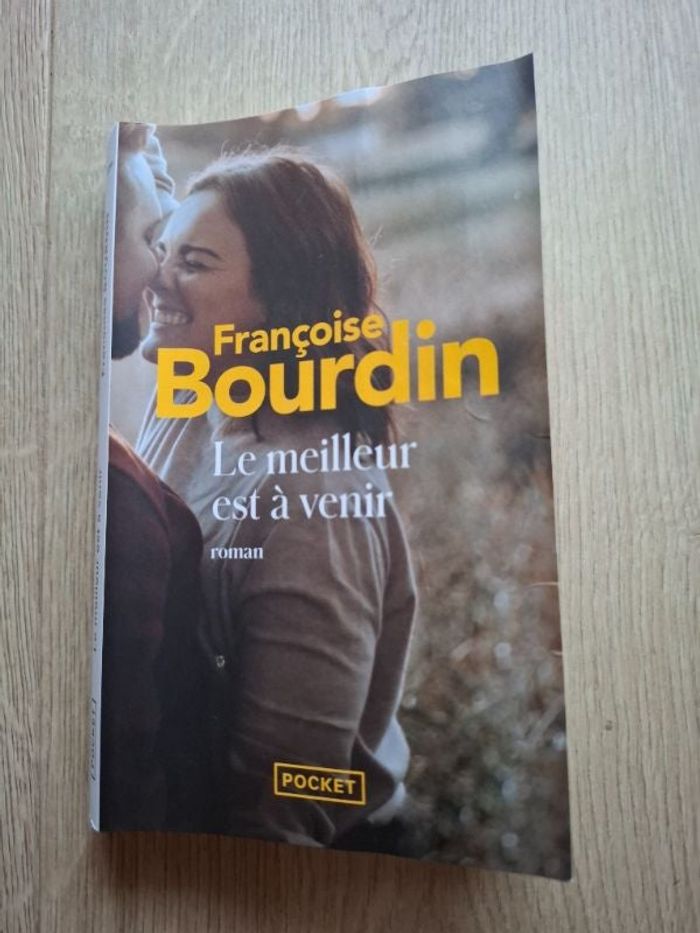 Roman de Françoise Bourdin Le meilleur est à venir en bon état