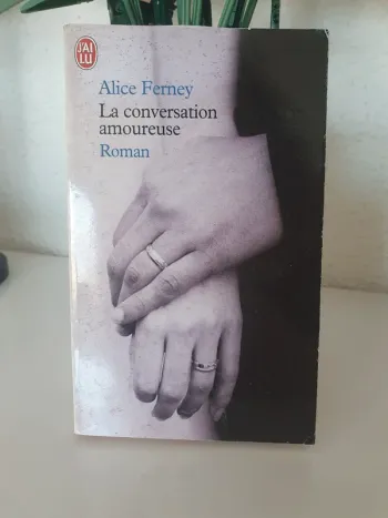 Livre "Là conversation amoureuse" d'Alice Ferney
