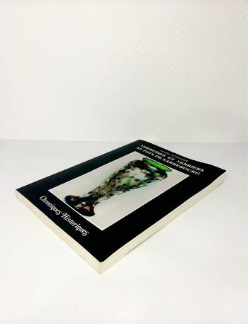 Verreries et verriers au pays de Sarrebourg