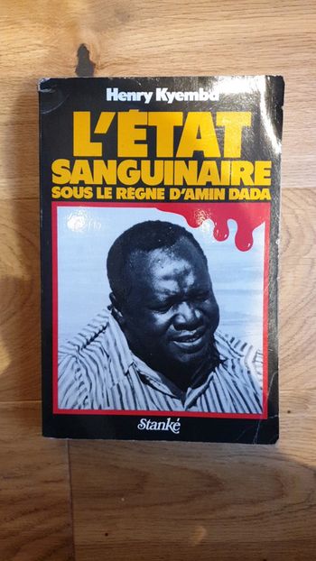 L'état sanguinaire sous le régime d'Amin Dada - Henry Kyemba