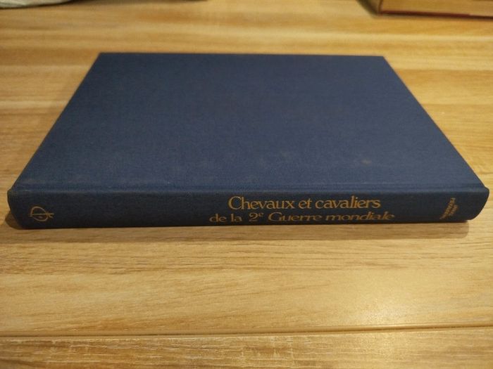 Livre chevaux et cavaliers de la seconde guerre mondiale - photo numéro 3