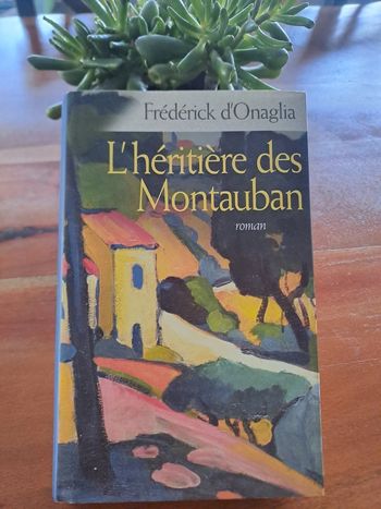 Livre L'héritière des Montauban, Frédérick d'Onaglia