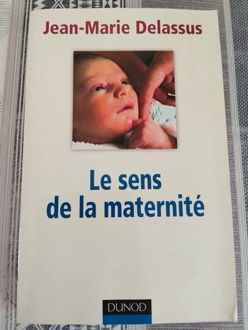 Le sens de la maternité Jean-Marie Delassus