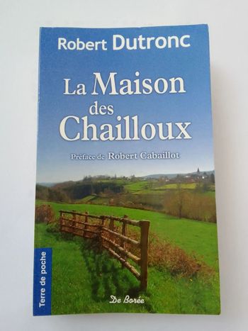 Robert Dutronc - La maison des Chailloux