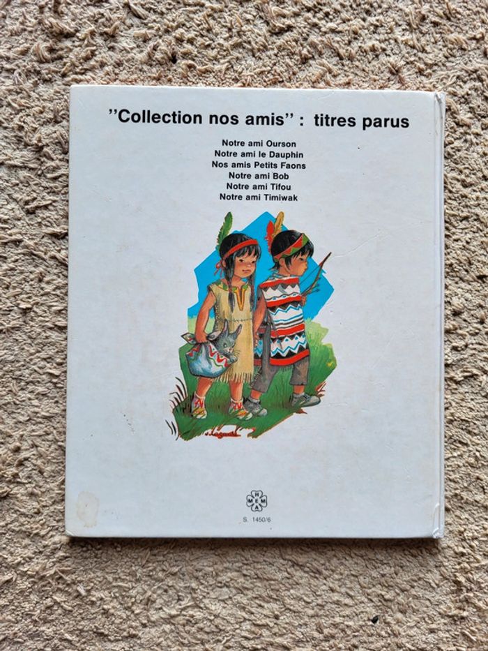 Livre de 1976 Notre ami Timiwak Collection Nos amis - photo numéro 2