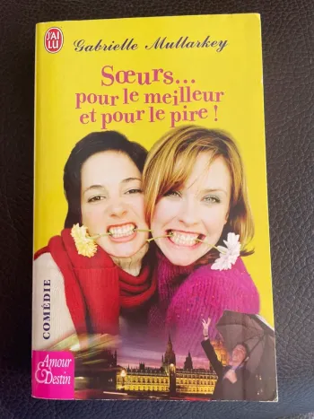 Soeurs pour le meilleur et pour le pire