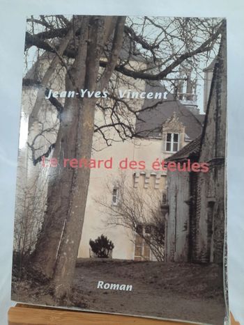Jean Yves Vincent, le renard des éteules