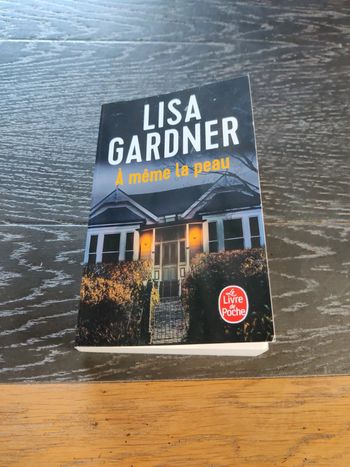 A même la peau de Lisa Gardner