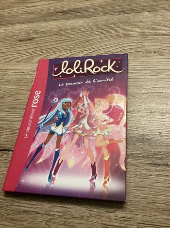 livre lolirock le pouvoir de l’amitié