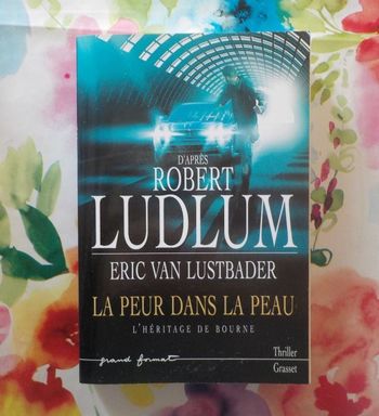 LA PEUR DANS LA PEAU de E. VAN LUSTBADER d'après R. LUDLUM
