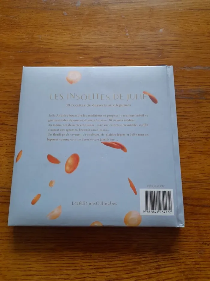 Livre les insolites de Julie 30 recettes de desserts aux légumes - photo numéro 2