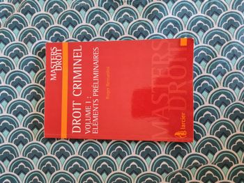 Droit Criminel - Volume 1, Eléments Préliminaires - Bernardini Roger