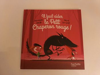 Livre " Il faut aider le Petit Chaperon rouge!" De la collection Hachette