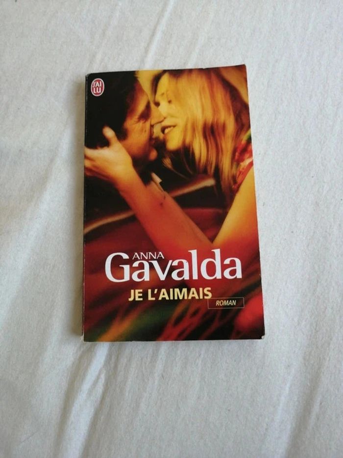 Livre Je l'aimais Anna Gavalda