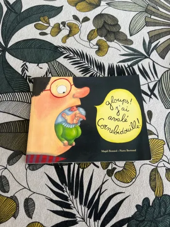 Livre Cornebidouille « gloups j’ai avalé Cornebidouille »