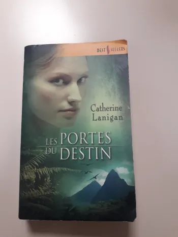 Les portes du destin de Catherine Lanigan collection Best Sellers des éditions Harlequin