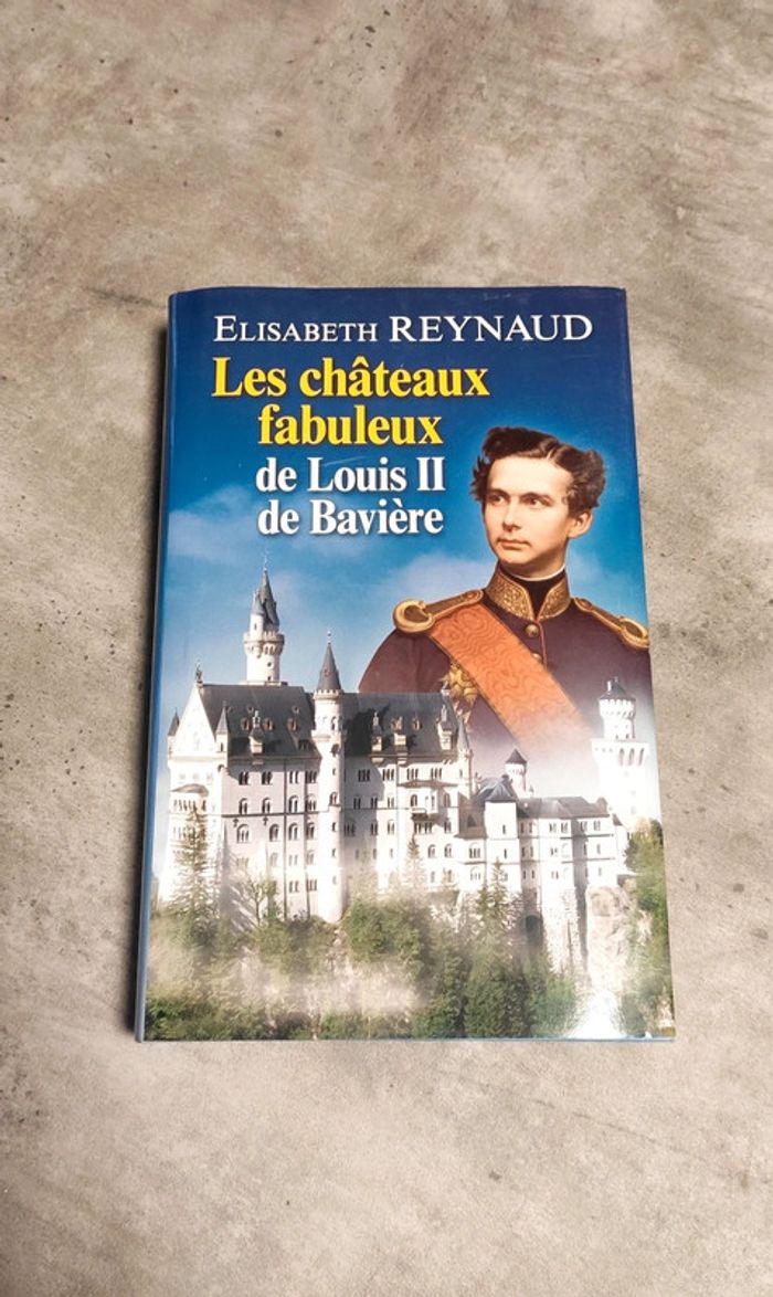 Les châteaux fabuleux de Louis II de Bavière