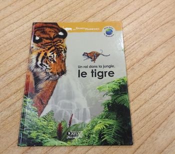 livre "un roi dans la jungle, le tigre" collection les grands mammifères