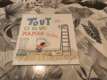 Album tout ce qu'une maman ne dira jamais