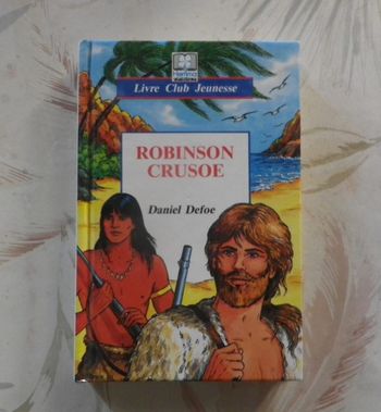 Robinson Crusoé de Daniel Defoe Ed. Hemma Livre Club Jeunesse