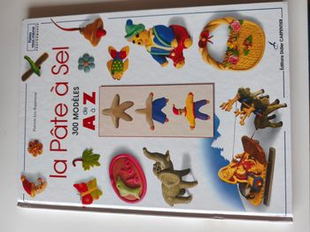 La pâte à sel 300 modèles de A à Z