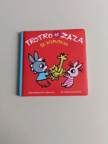 Livre Trotro et Zaza se dispute Gallimard Jeunesse