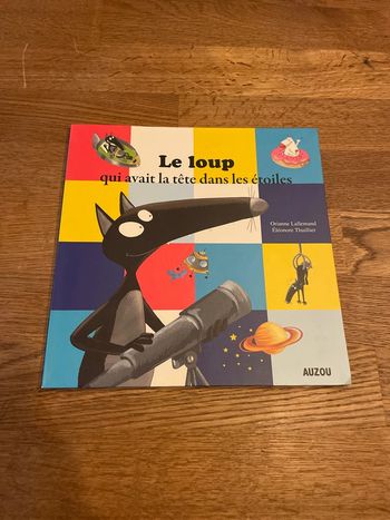 Livre Mes p’tits Albums Le loup qui avait la tête dans les étoiles